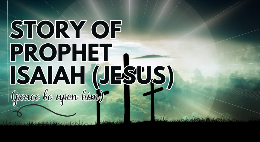 The Story of Prophet Isaiah (PBUH)