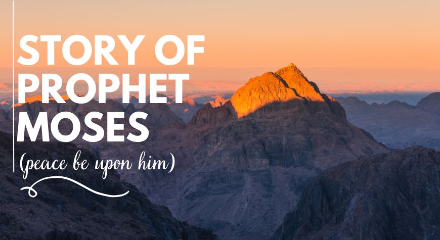 The Story of Prophet Moses (PBUH)