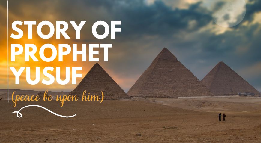 The story of Prophet Yusuf (PBUH)